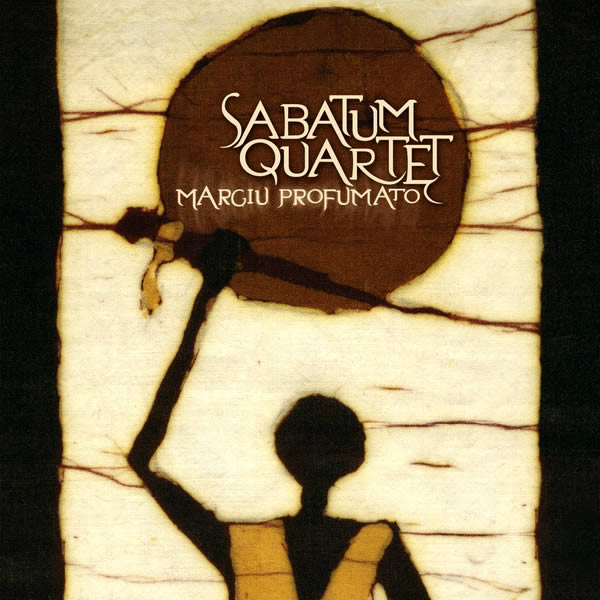 Sabatum Quartet: Margiu profumatu